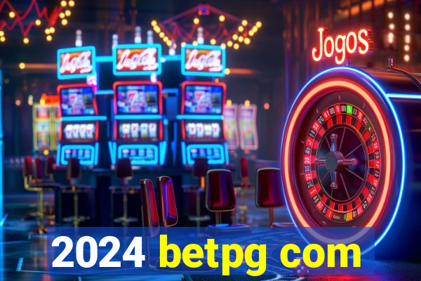 2024 betpg com